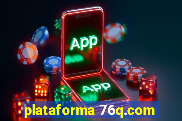 plataforma 76q.com